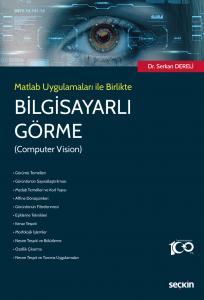 Matlab Uygulamaları ile Birlikte Bilgisayarlı Görme