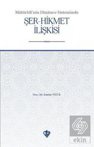 Matüridi'nin Düşünce Sisteminde Şer-Hikmet İlişkis