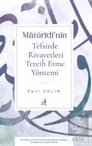 Matüridi'nin Tefsirde Rivayetleri Tercih Etme Yöntemi