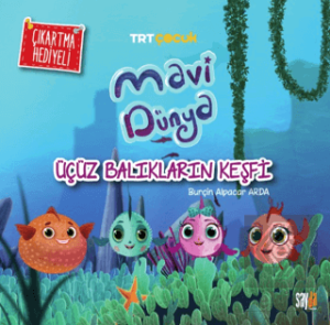 Mavi Dünya - Üçüz Balıkların Keşfi