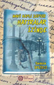 Mavi Kaplı Defter Hatıralar İzinde