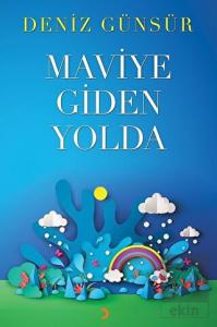 Maviye Giden Yolda