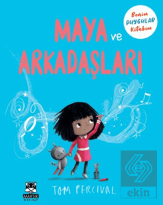 Maya ve Arkadaşları Benim Duygu Kitabım