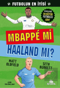 Mbappe mi Haaland mı?