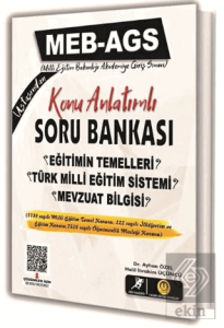 MEB - AGS Eğitimin Temelleri ve Türk Milli Eğitim Sistemi ve Mevzuat Bilgisi Konu Anlatımlı Soru Bankası Çözümlü