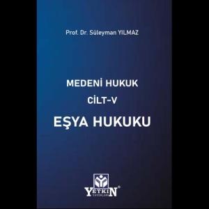 Medeni Hukuk Cilt V Eşya Hukuku