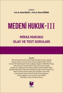 Medeni Hukuk - III Miras Hukuku Olay ve Test Soruları