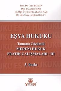 Medeni Hukuk Pratik Çalışmaları -III Eşya Hukuku