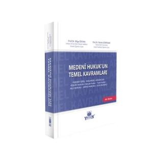Medenî Hukuk'un Temel Kavramları