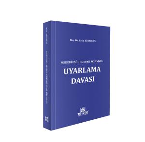 Medenî Usûl Hukuku Açısından Uyarlama Davası