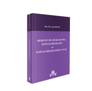 Medenî Usûl Hukukunda İstinaf Dilekçesi ve İstinaf Dilekçesine Cevap