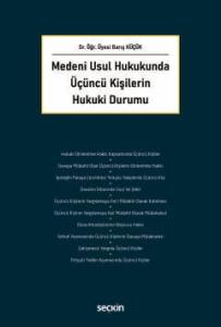 Medeni Usul Hukukunda Üçüncü Kişilerin Hukuki Durumu