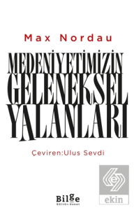 Medeniyetimizin Geleneksel Yalanları