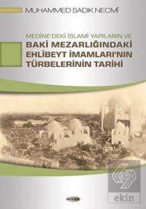 Medine'deki İslami Yapıların ve Baki Mezarlığındak