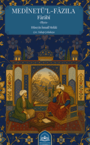 Medinetü'l - Fazıla - Farabi