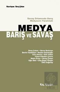 Medya, Barış ve Savaş