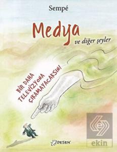 Medya ve Diğer Şeyler
