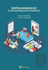 Medyalararasılık İlgili Kavramlar ve Edebiyat