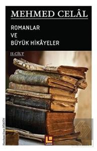Mehmed Celal - Romanlar ve Büyük Hikayeler (2. Cil