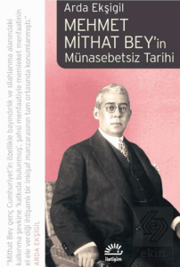Mehmet Mithat Beyin Münasebetsiz Tarihi