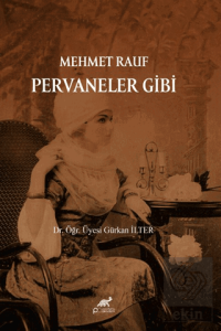 Mehmet Rauf Pervaneler Gibi