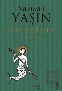 Mehmet Yaşın Toplu Şiirler (1977 - 2002)