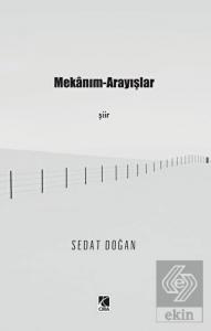 Mekanım - Arayışlar