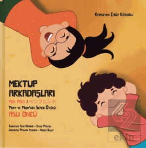 Mektup Arkadaşları: Mert ve Miorinin Sıcacık Öyküsü