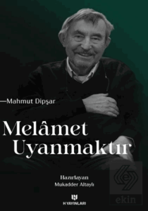 Melamet Uyanmaktır