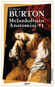 Melankolinin Anatomisi 6. Cilt