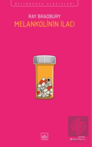 Melankolinin İlacı