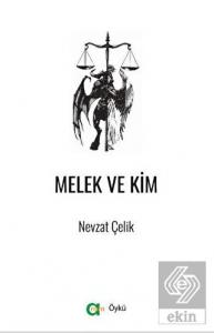 Melek ve Kim