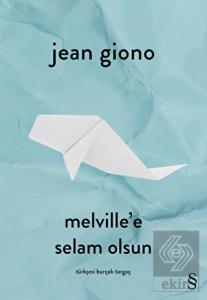 Melville'e Selam Olsun