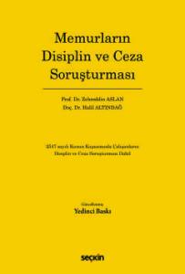 Memurların Disiplin ve Ceza Soruşturması 2547 sayılı Kanun Kapsamında Çalışanların Disiplin ve Ceza Soruşturması Dahil