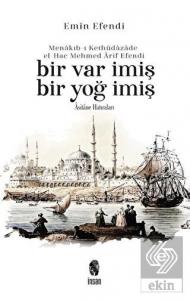 Menakıb-ı Kethüdazade el-Hac Mehmed Arif Efendi Bi