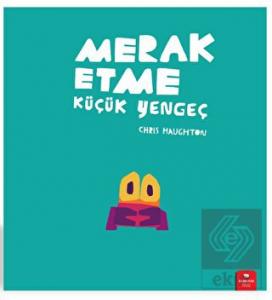 Merak Etme Küçük Yengeç