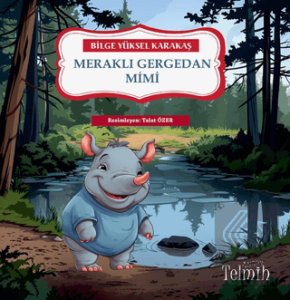 Meraklı Gergedan Mimi