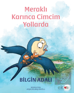 Meraklı Karınca Cimcim Yollarda