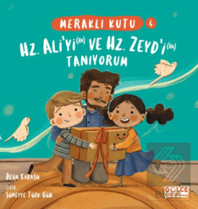 Meraklı Kutu - Hz. Ali'yi (ra) ve Hz. Zeyd'i (ra) 