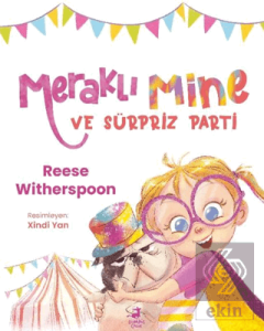Meraklı Mine ve Sürpriz Parti