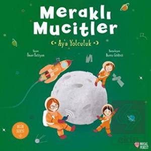 Meraklı Mucitler Ay'a Yolculuk