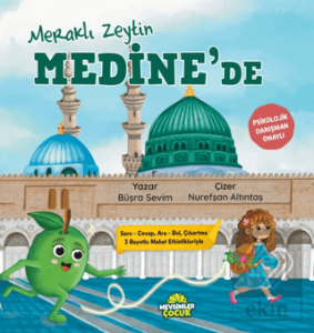 Meraklı Zeytin Medine'de