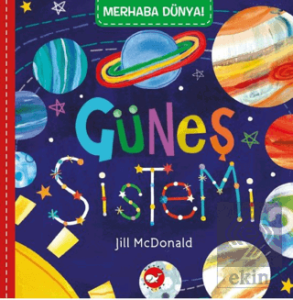 Merhaba Dünya! Güneş Sistemi