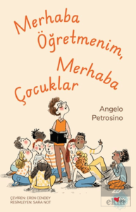 Merhaba Öğretmenim, Merhaba Çocuklar