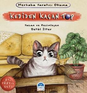 Merhaba Yaratıcı Okuma - Kediden Kaçan Top
