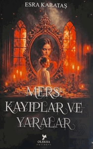 Mers: Kayıplar ve Yaralar