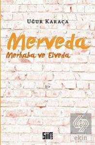 Merveda - Merhaba ve Elveda