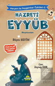 Meryem İle Peygamber Öyküleri-5 Hazreti Eyyüb