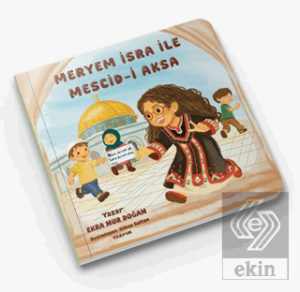 Meryem İsra ile Mescid-i Aksa