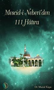 Mescid-i Nebevi'den 111 Hatıra